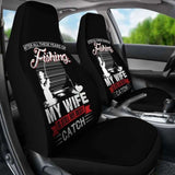Fishing My Wife is Still My Best Catch Car Seat Covers 113208 - YourCarButBetter