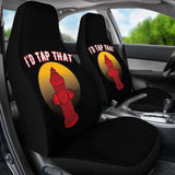 I’d Tap That Firefighter Car Seat Covers 101211 - YourCarButBetter