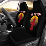 I’d Tap That Firefighter Car Seat Covers 101211 - YourCarButBetter