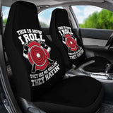 This Is How I Roll Firefighter Car Seat Covers 101211 - YourCarButBetter