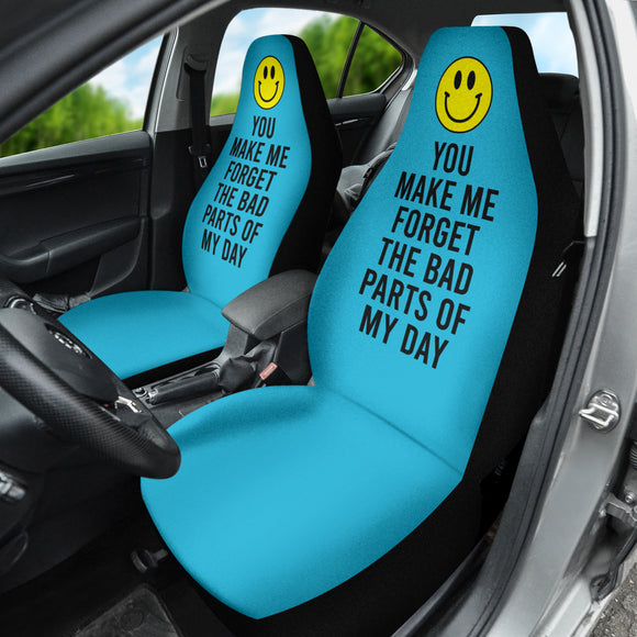 Compliment Quote You Make Me Forget The Bad Parts of My Day Car Seat Covers Style 2 213101