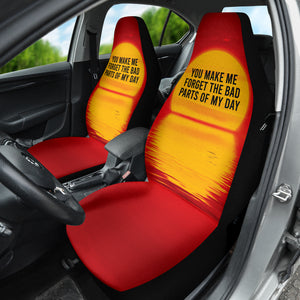 Compliment Quote You Make Me Forget The Bad Parts of My Day Car Seat Covers Style 1 213101