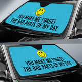 Compliment Quote You Make Me Forget The Bad Parts of My Day Car Auto Sun Shades Style 2 213101