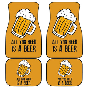 All You Need Is Beer Cheering Beer Car Floor Mats 210206 - YourCarButBetter