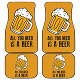 All You Need Is Beer Cheering Beer Car Floor Mats 210206 - YourCarButBetter