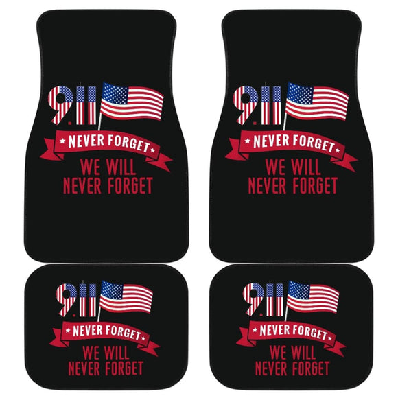 Amazing Gift Idea 09.11 Never Forget We Will Never Forget Car Floor Mats 210305 - YourCarButBetter