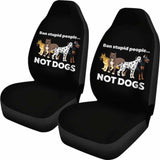 Ban Stupid People Not Dogs Car Seat Covers 112428 - YourCarButBetter