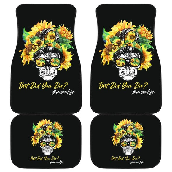 But Did You Die Mom Life Skull Bandana Sunflower Lovers Car Floor Mats 5 211503 - YourCarButBetter