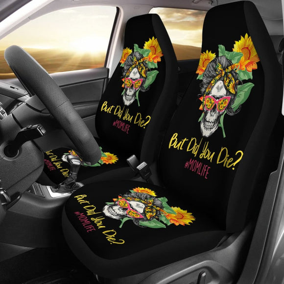 But Did You Die Mom Life Skull Bandana Sunflower Lovers Car Seat Covers 9 211503 - YourCarButBetter