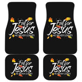 Fall For Jesus He Never Leaves Car Floor Mats 210205 - YourCarButBetter