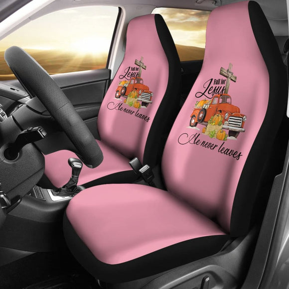 Fall For Jesus He Never Leaves God Lovers Car Seat Covers 210205 - YourCarButBetter