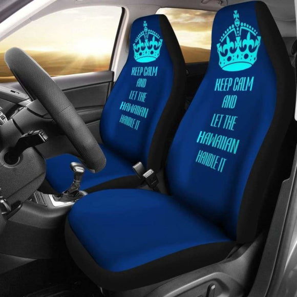 Hawaii Keep Calm And Let The Hawaiian Handle It Car Seat Covers 163730 - YourCarButBetter
