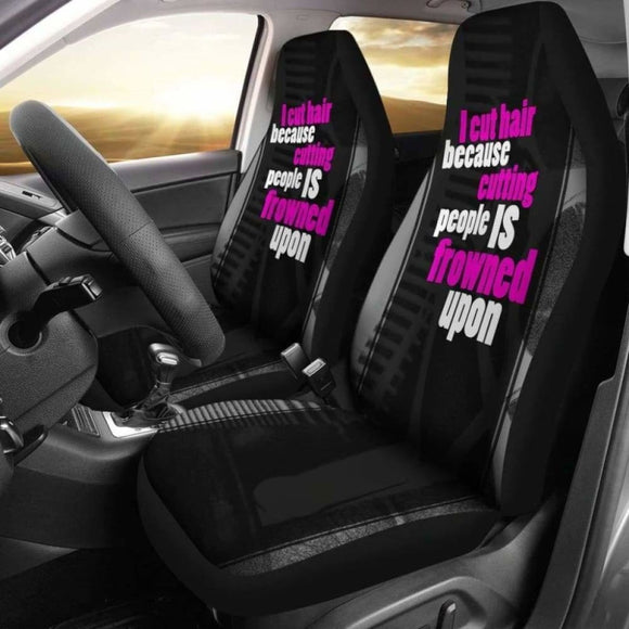 I Cut Hair Because Car Seat Covers 154813 - YourCarButBetter