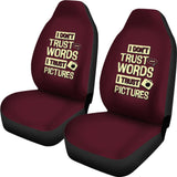 I Don’t Trust Words I Trust Pictures Amazing Gift Photograph Lovers Car Seat Covers 213005 - YourCarButBetter