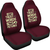 I Don’t Trust Words I Trust Pictures Amazing Gift Photograph Lovers Car Seat Covers 213005 - YourCarButBetter