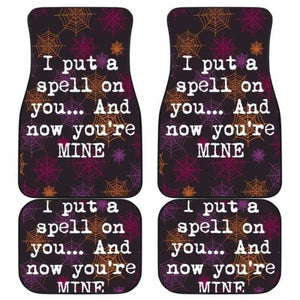 I Put A Spell On You And Now You’Re Mine Halloween Car Floor Mats 102802 - YourCarButBetter