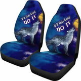 If It Feels Good Do It Car Seat Cover With Wolf Howling 200904 - YourCarButBetter