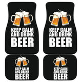 Keep Calm And Drink Beer Funny Beer Lover Car Floor Mats 210206 - YourCarButBetter