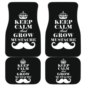 Keep Calm and Grow Mustache Amazing Gift Idea Car Floor Mats 210305 - YourCarButBetter