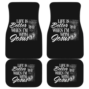 Life Is Better When I’m With Jesus Christian Car Floor Mats 211507 - YourCarButBetter