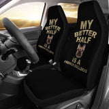 My Better Half is a French Bulldog Car Seat Covers 194110 - YourCarButBetter