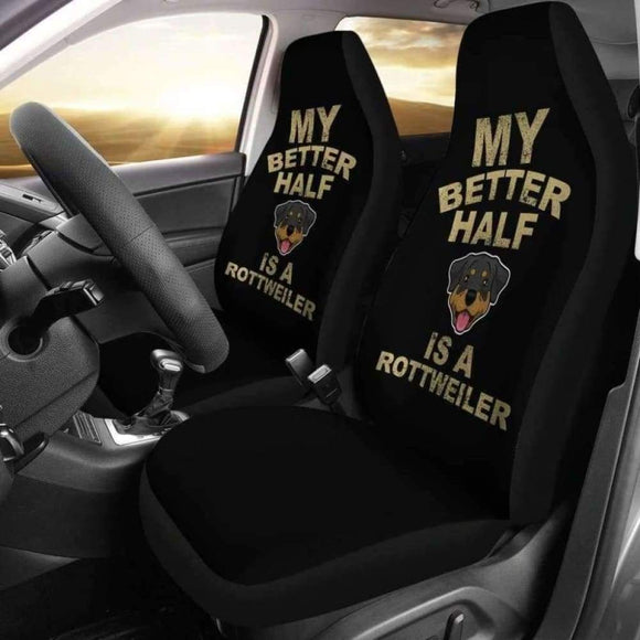My Better Half Is A Rottweiler Car Seat Covers 201309 - YourCarButBetter
