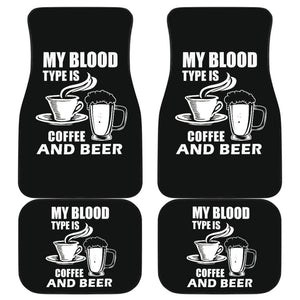 My Blood Type Is Coffee And Beer Car Floor Mats 210206 - YourCarButBetter