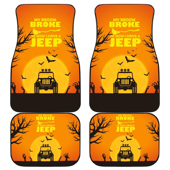 My broom Broke So Now I Drive A Jeep Halloween Amazing Gift Ideas Car Floor Mats 211110 - YourCarButBetter