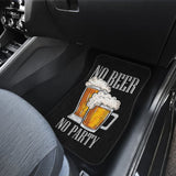 No Beer No Party Car Floor Mats 210206 - YourCarButBetter