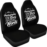 Photography is the Story I Fail to Put Into Words Car Seat Covers 213005 - YourCarButBetter