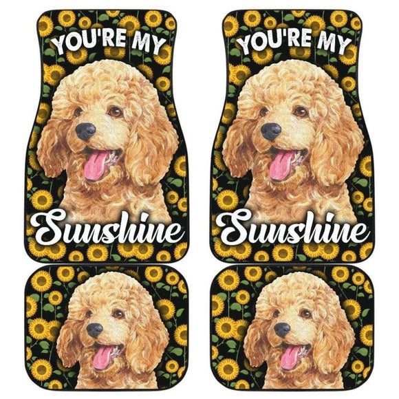 Poodles Dog You’re My Sunshine Sunflower Car Floor Mats 210402 - YourCarButBetter