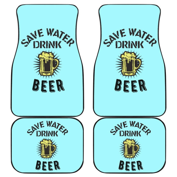 Save Water Drink Beer Car Floor Mats 210206 - YourCarButBetter