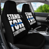 Stand For Something Police Car Seat Covers Amazing Gift 153908 - YourCarButBetter