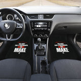 You Don’t Take a Photograph You Make It Car Floor Mats 213005 - YourCarButBetter